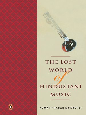 cover image of The Lost world of Hindustani music